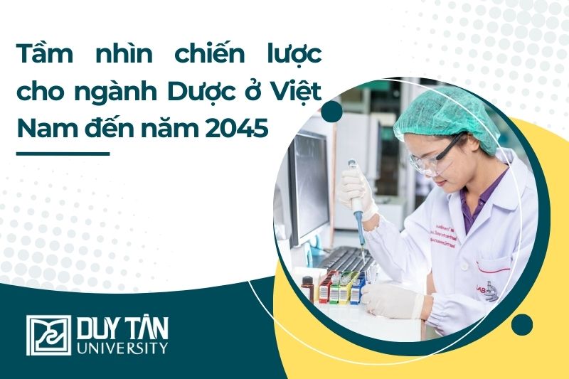 Chiến lược quốc gia phát triển ngành Dược ở Việt Nam